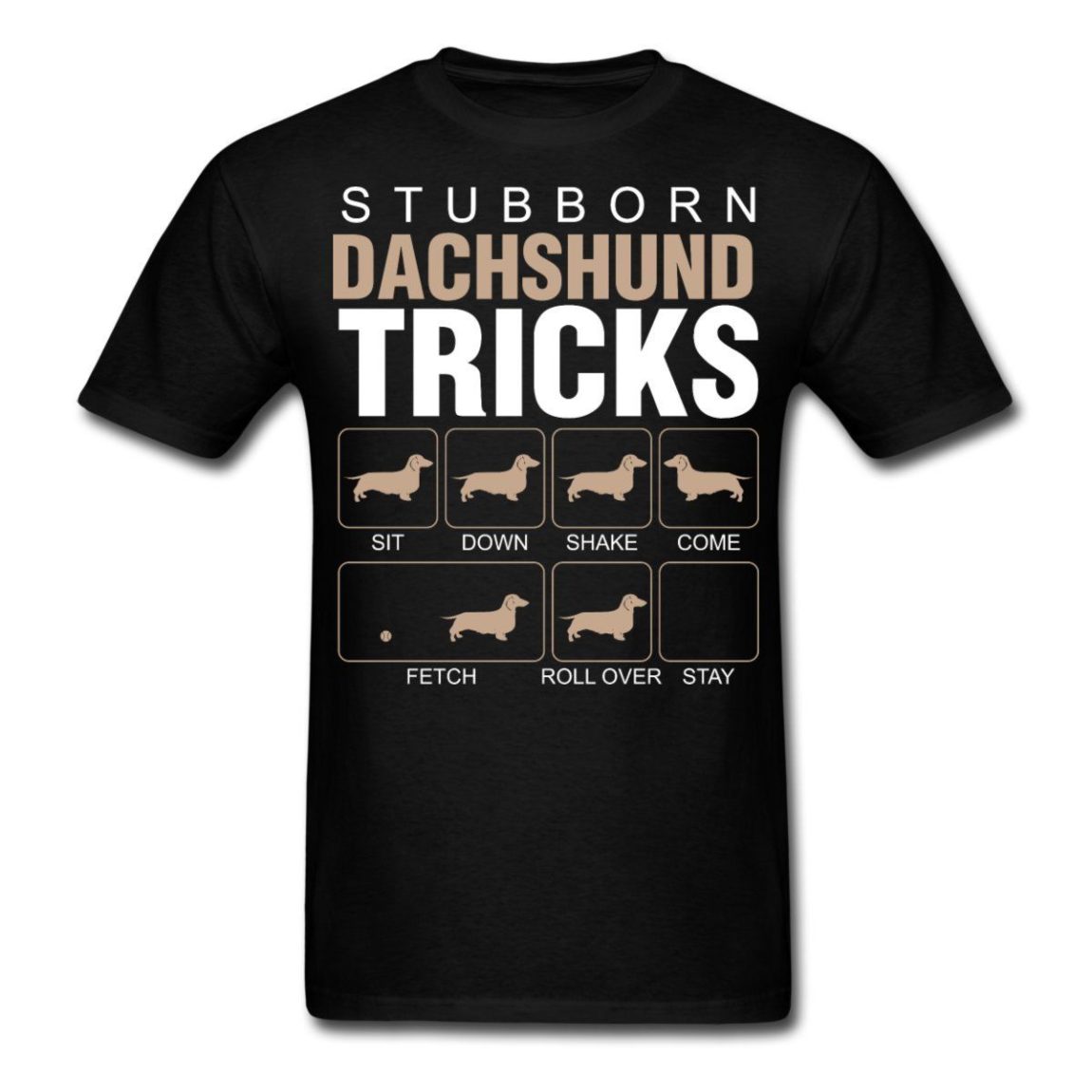 “Stubborn Dachshund” T Shirt – doxiefanworld
